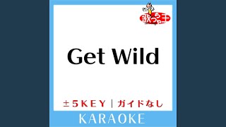 Get Wild -3Key (原曲歌手:TM NETWORK) (ガイド無しカラオケ)