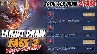 TOTAL 40X DRAW - APAKAH DAPAT SKIN STUN/MWORLD/ATOMIC FASE 2 EVENT MOSKOV ALLSTAR - MOBILE LEGENDS