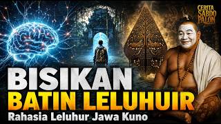 BISIKAN BATIN dan PANGGILAN LELUHUR || Wejangan Rahasia Leluhur Jawa Kuno #sabdopalon