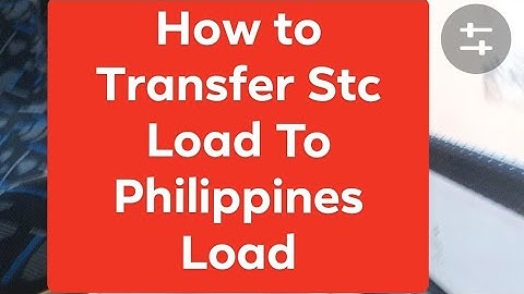 How To Transfer Stc Load To Philippines load