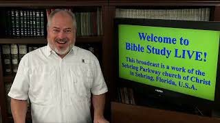 Bible Study LIVE! - Once Saved, Always Saved?