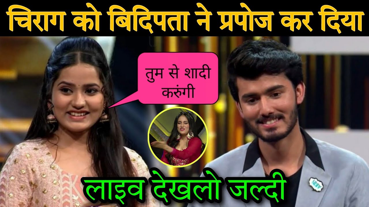 Chirag Kotwal से Bidipta ने कही अपने दिल की बात Indian Idol Season 13