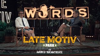 LATE MOTIV - Berto Romero. El ansiado regreso de WORDS | #LateMotiv723