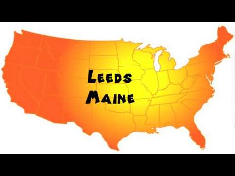 How to Say or Pronounce USA Cities — Leeds, Maine