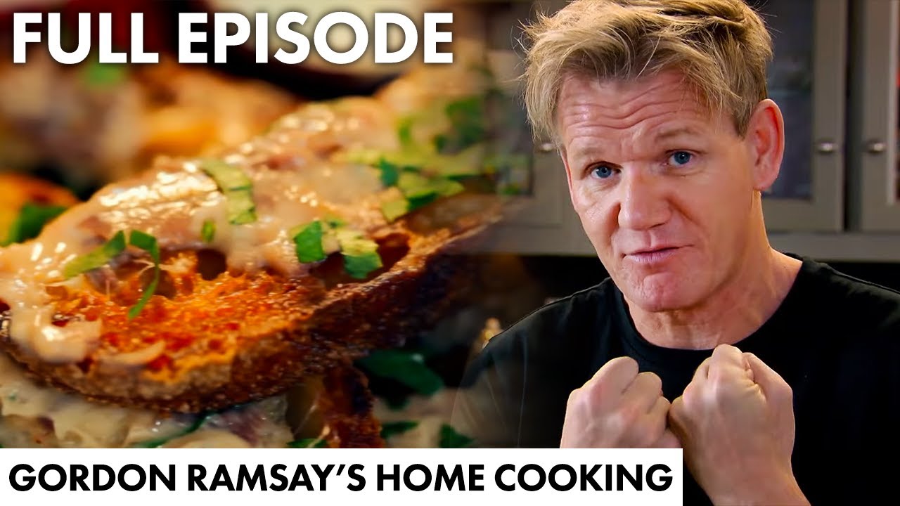 Classic Dishes With Delicious Twists! | Gordon Ramsay’s Ultimate Home ...