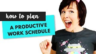 How to Plan a Productive Work Schedule