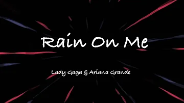 Lady Gaga, Ariana Grande - Rain On Me (Clean - Lyrics)