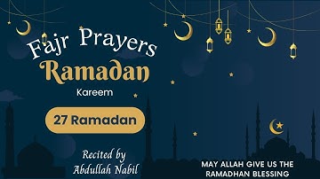 صلاة الفجر - 27 رمضان - سورة المعارج