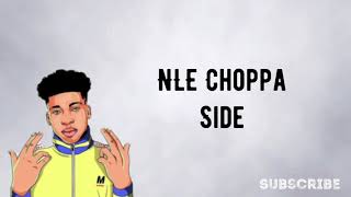 NLE Choppa - Side (Lyrics)