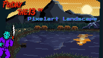 Friday The 13th (NES) PIXELART Landscape! Relaxing Time Lapse with Commentary.