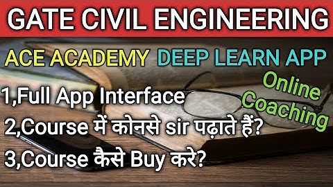 GATE Civil Engineering 2022 | ACE ACADEMY | Deep Learn App | ESE | Online Coaching | #Gate#Ese#Civil