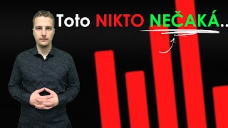 TOTO NIKTO NEČAKÁ 🔴 ... A práve preto sa to môže stať