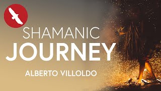 Shamanic JOURNEY - Alberto Villoldo
