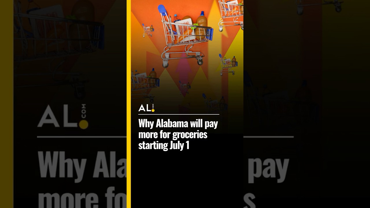 Why Alabama will pay more for groceries starting July 1 #localnews