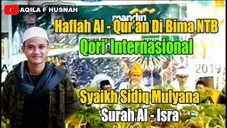 Qori Internasional Sidiq Mulyana Ngaji Surah Al Isra Ayat 1 14