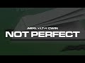 Abxl x lt x cwin  not perfect official lyric