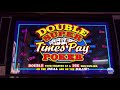 $100 LIVE PLAY on DOUBLE SUPER TIMES PAY VIDEO POKER 5 CENT DENOM MAX BET $3.50 with MULTIPLIERS