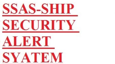 SHIP SECURITY ALERT SYSTEM (SSAS)