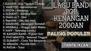 TANPA IKLAN🎵LAGU POP 2000AN PALING HITS🎵POP KENANGAN POPULER 2000AN