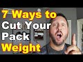Backpacking tips for beginners   7 easy ways to lower your base weight