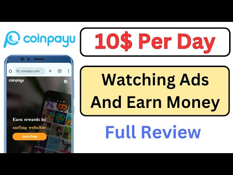 coinpayu earn money | coinpayu review | get paid to watch ads | make money online 2024