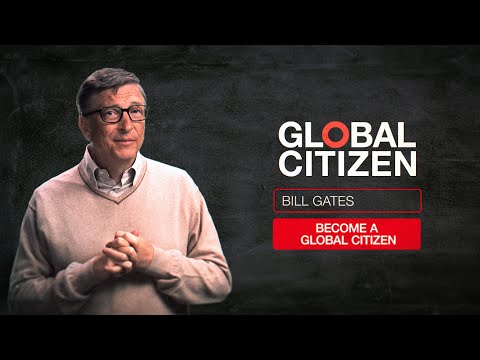 Bill Gates: I Am A #GlobalCitizen