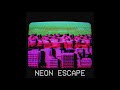   neon escape chillout  lofi  vaporwave