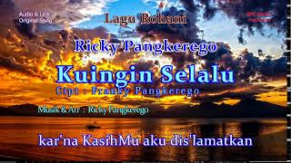 Ricky Pangkerego - Kuingin Selalu