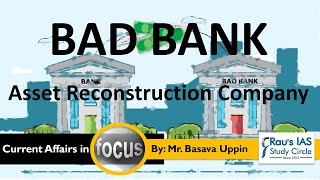 Bad Bank (Asset Reconstruction Company) of India | Budget 2021| IAS Prelims & IAS Mains