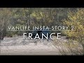 Vanlife Insta-Story 2: France