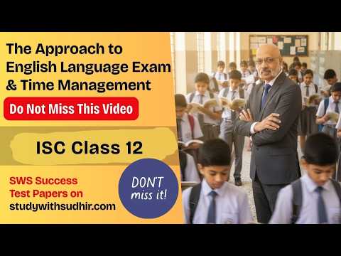 Road Map And Time Management Strategy For Isc Class 12 English Language Exam 2026 | Sudhir Sir