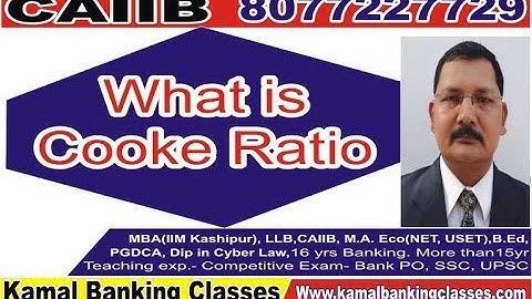BASEL III What is  COOKE Ratio ??? easily explained by Kamal Sir
