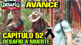 Desafío The Box 2022 - Capitulo 52 - Avance Del Lunes 23 De Mayo - Desafío A Muerte