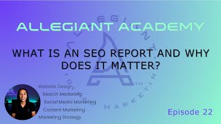 What Is an SEO Report & Why It Matters | Allegiant Academy