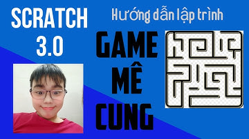 Hướng dẫn lập trình Game mê cung trên Scratch 3.0
