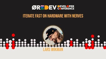 Lars Wikman - Iterate fast on hardware with Nerves