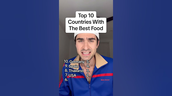 Top 10 Countries With The Best Food