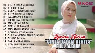 REVINA ALVIRA 'CINTA DALAM DERITA - GELAS RETAK' | DANGDUT KLASIK TERBARU 2024 | FULL ALBUM