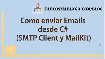 Como ENVIAR EMAILS con C# (SmtpClient y Mailkit)