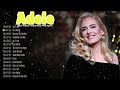 Adele Best Songs 2026 Playlist | Top Pop &amp; Soul Hits | Emotional Ballads Collection