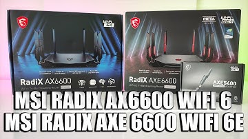 MSI Radix AX6600 - AXE6600 Gaming Router and AXE5400 WI-FI USB Adapter Review