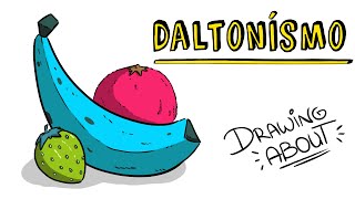 ¿QUÉ ES EL DALTONISMO? | Draw My Life