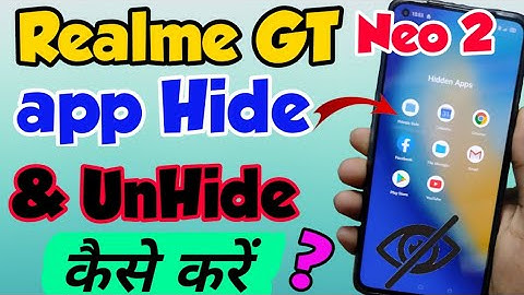 Realme GT Neo 2 me App Hide or UnHide Kaise Kare | how to hide apps in Realme GT Neo 2