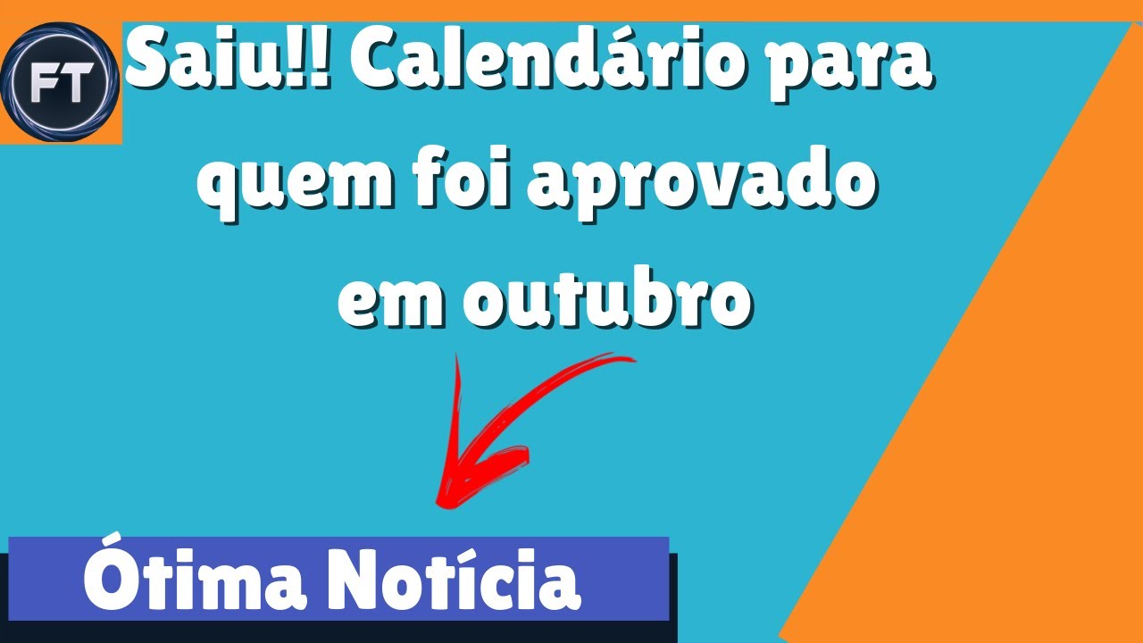 ÓTIMA NOTÍCIA!! SAIU O CALENDÁRIO PARA QUEM FOI APROVADO EM OUTUBRO