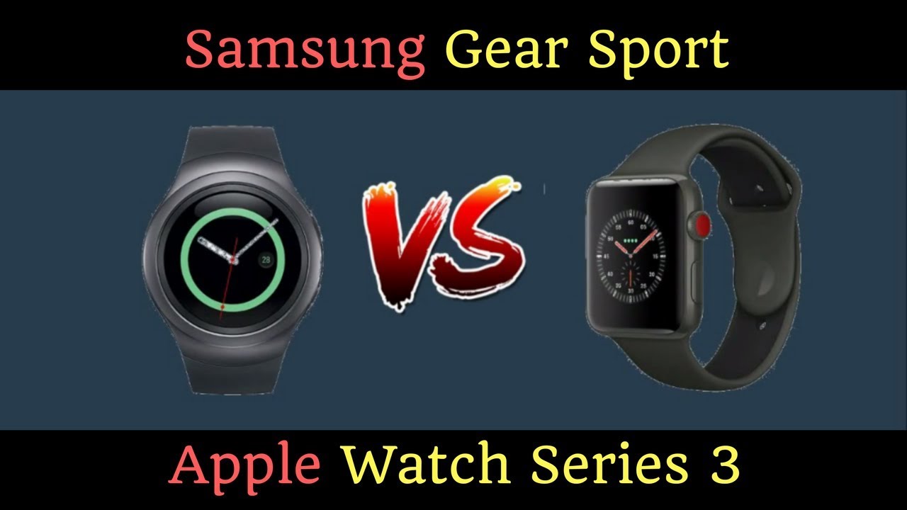 gear s2 vs apple watch series 3