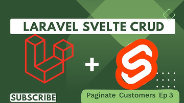 paginate Customers | Svelte,Inertia Laravel Crud Application | #3