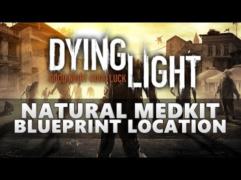 Natural Medkit Dying Light Location Natural Medkit Dying Light Location