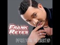 Frank Reyes- Devuélveme Mi Libertad-- Album 2018 MIX