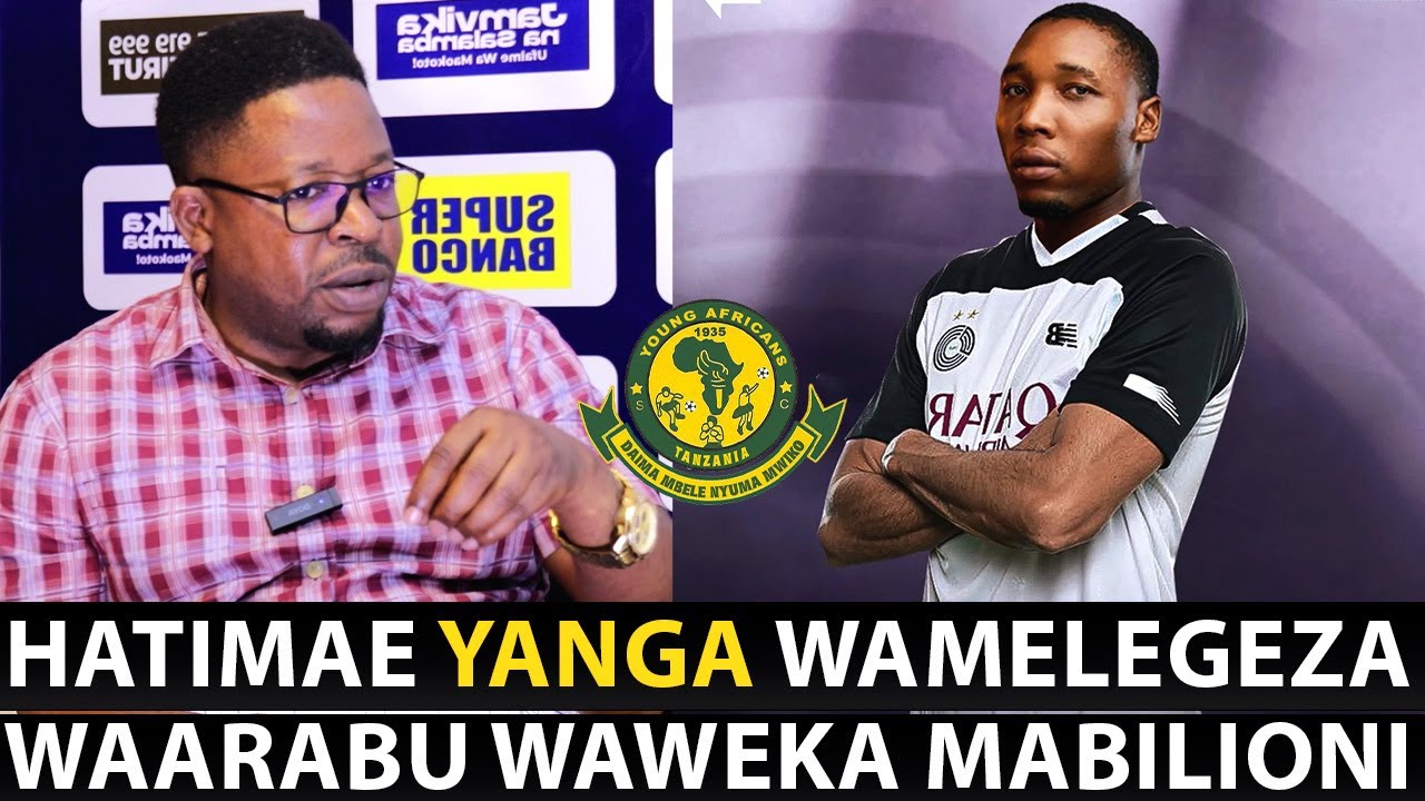 🔴:MZIZE KUUZWA BILIONI HIZI • WAARABU WAKAA MEZANI NA YANGA • BIASHARA YAINGIA UGUMU HUU