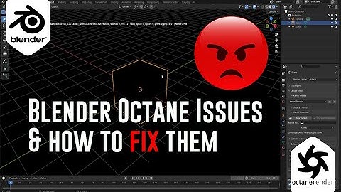 Blender Octane issues and how to fix them - Part 1